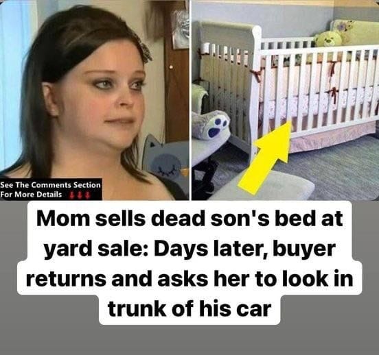 HT1. Mourning Mom Sells Her Dead Son’s Crib For $2: A Week Later, Buyer Returns It