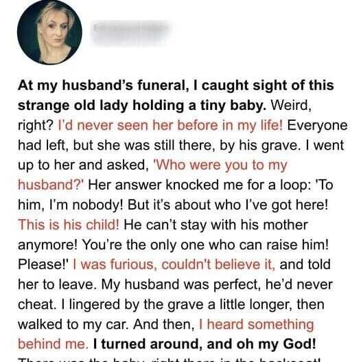 HT1. At Husband’s Funeral Wife Meets a Woman with His Baby in Her Arms